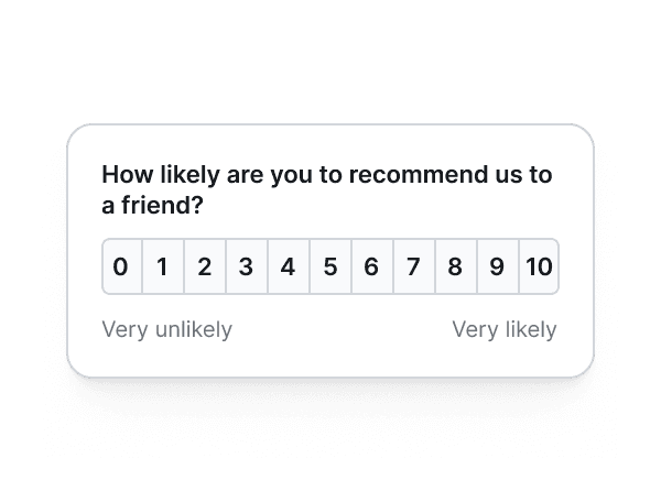 An NPS survey asking the user to rate how likely they are to recommend the product