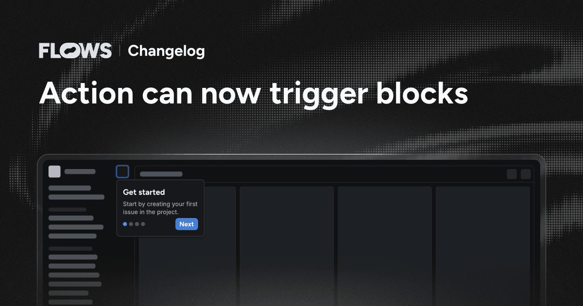 Action can now trigger blocks – Changelog