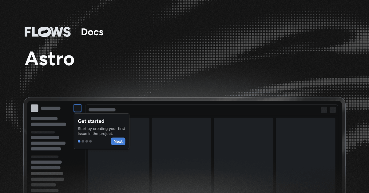 Astro – Flows Docs