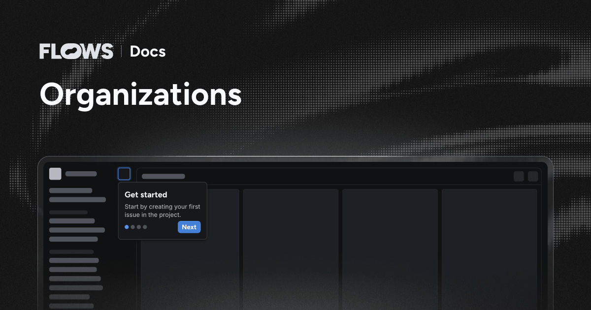 Organizations – Flows Docs
