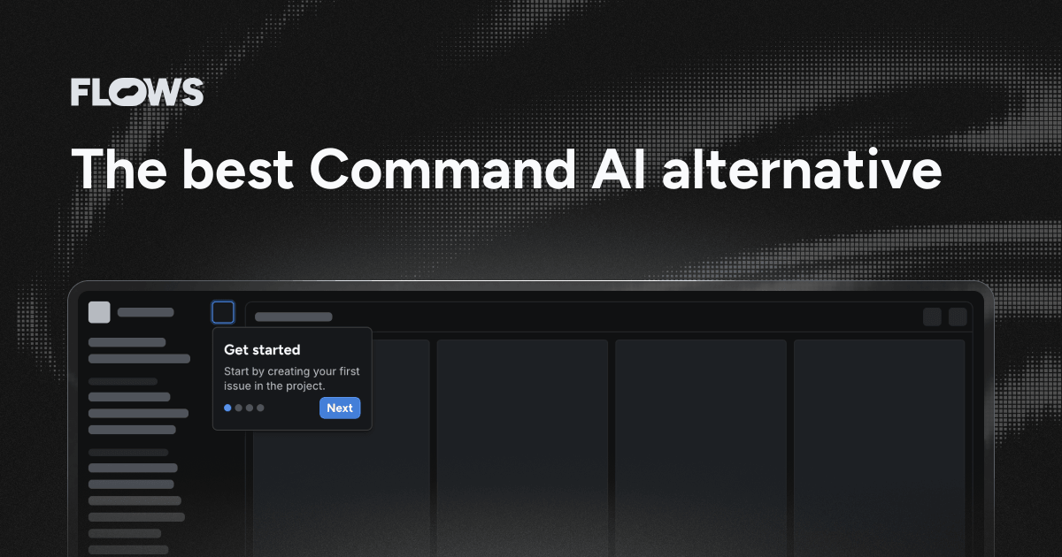 The best Command AI alternative – Flows