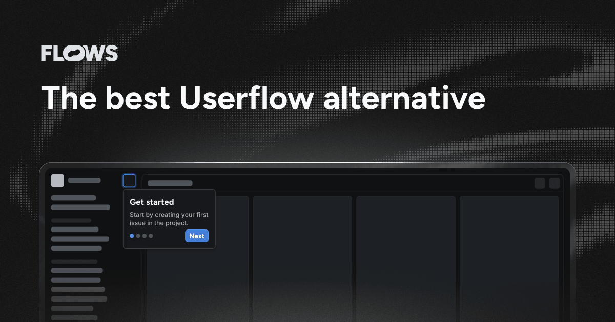 The best Userflow alternative – Flows