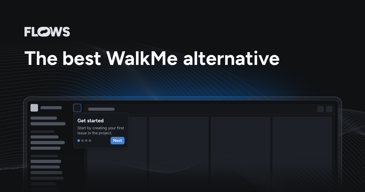 The best WalkMe alternative – Flows
